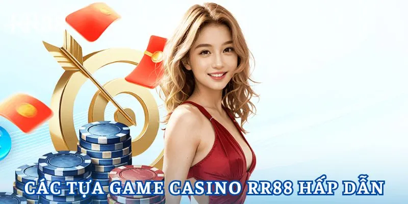 Casino trực tuyến RR88 có các tựa game hấp dẫn